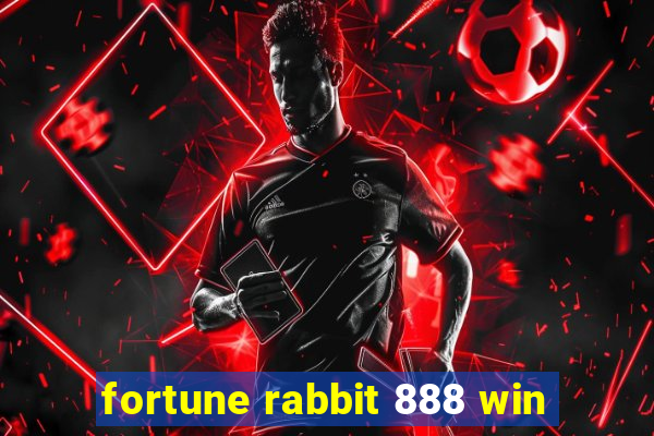 fortune rabbit 888 win